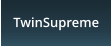 TwinSupreme
