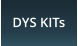 DYS KITs